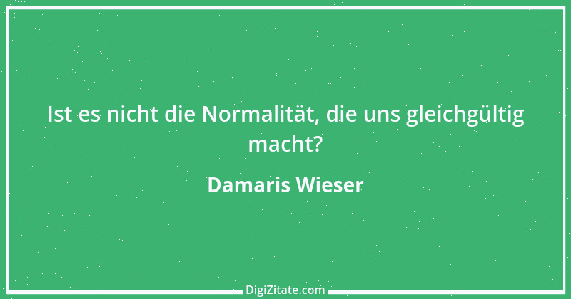 Zitat von Damaris Wieser 272