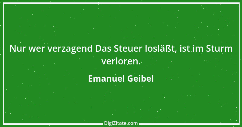 Zitat von Emanuel Geibel 97