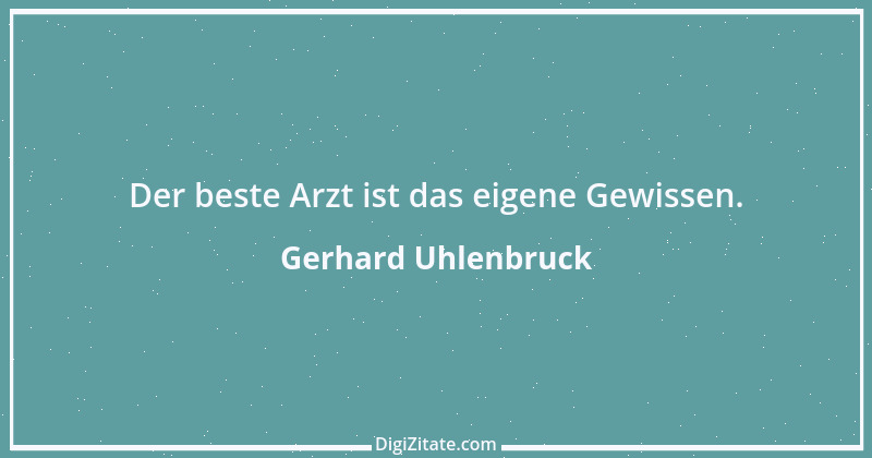 Zitat von Gerhard Uhlenbruck 560