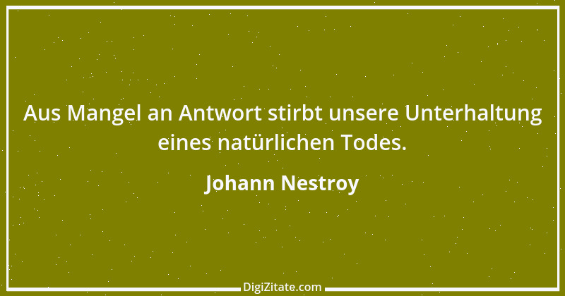 Zitat von Johann Nestroy 388