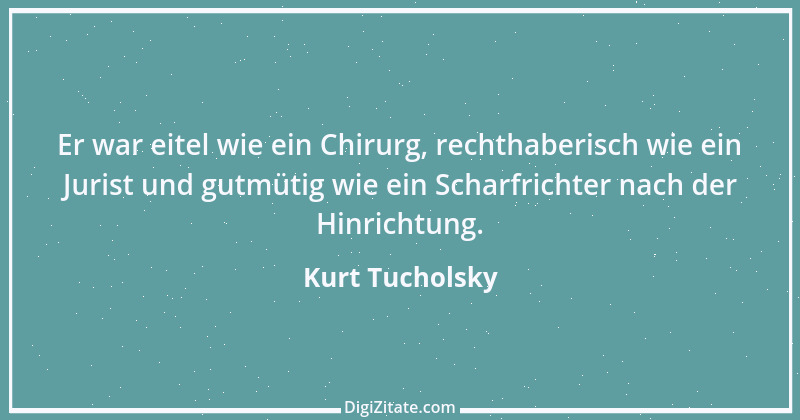 Zitat von Kurt Tucholsky 281