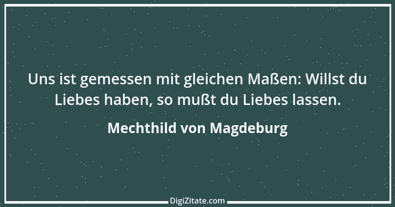 Zitat von Mechthild von Magdeburg 9