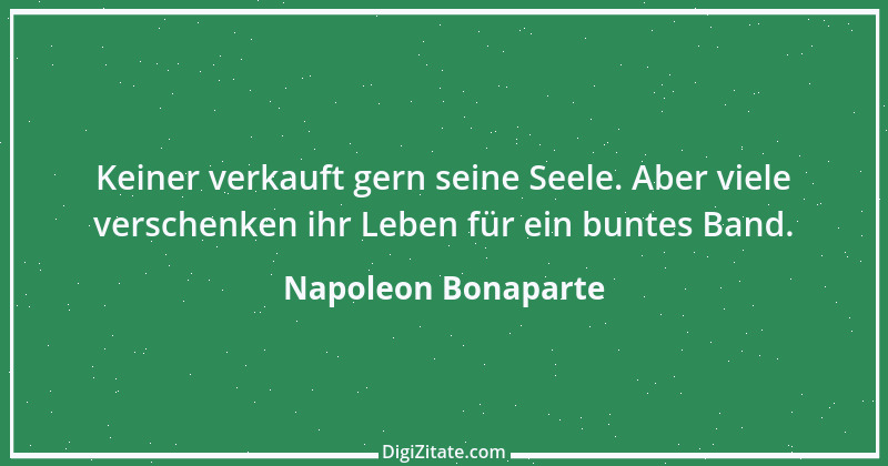 Zitat von Napoleon Bonaparte 90