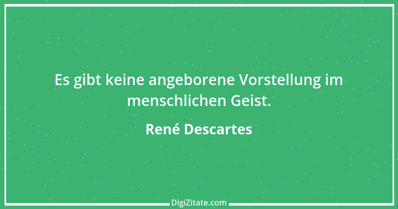 Zitat von René Descartes 34