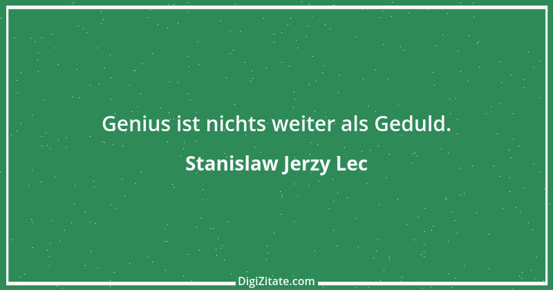 Zitat von Stanislaw Jerzy Lec 73