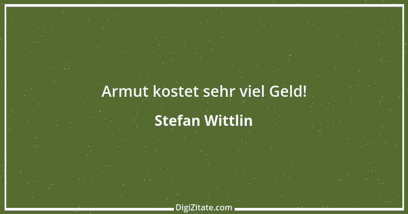 Zitat von Stefan Wittlin 449