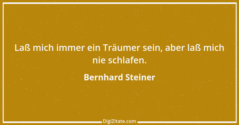 Zitat von Bernhard Steiner 60