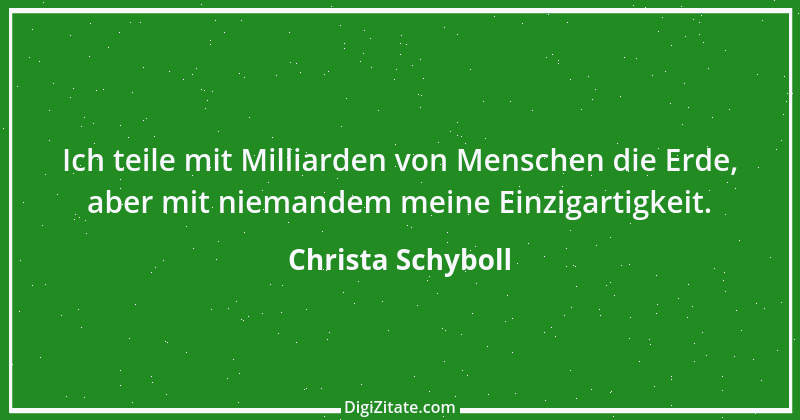 Zitat von Christa Schyboll 116