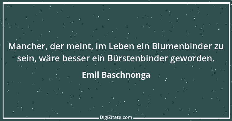 Zitat von Emil Baschnonga 262