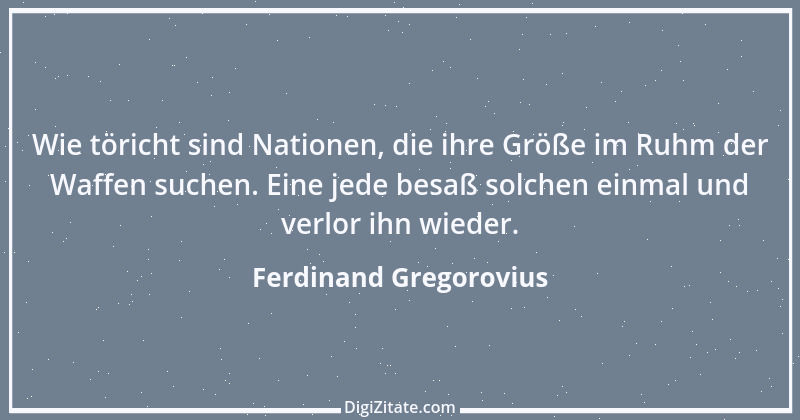 Zitat von Ferdinand Gregorovius 2