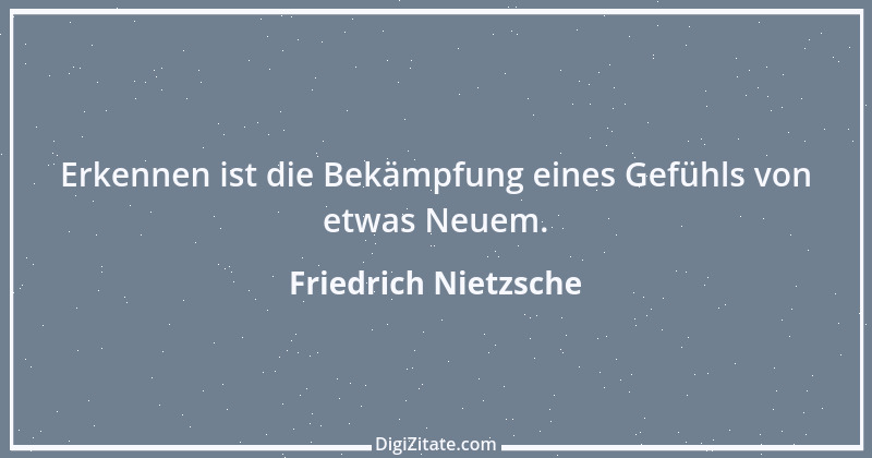 Zitat von Friedrich Nietzsche 803