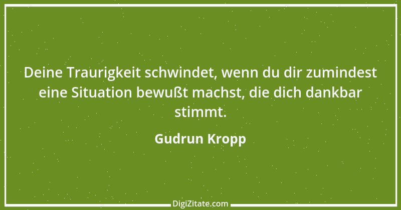 Zitat von Gudrun Kropp 56