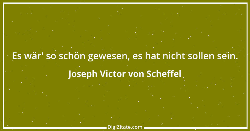 Zitat von Joseph Victor von Scheffel 60