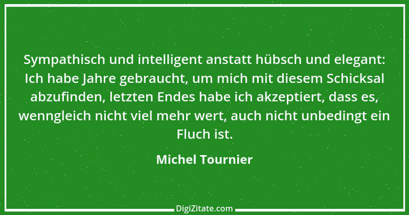 Zitat von Michel Tournier 4