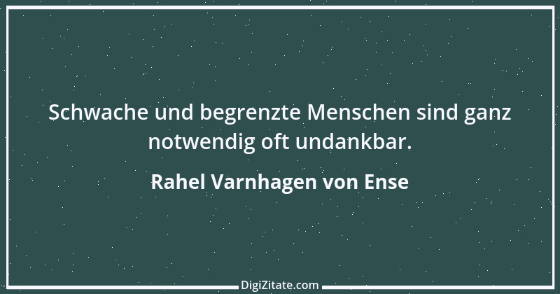 Zitat von Rahel Varnhagen von Ense 54