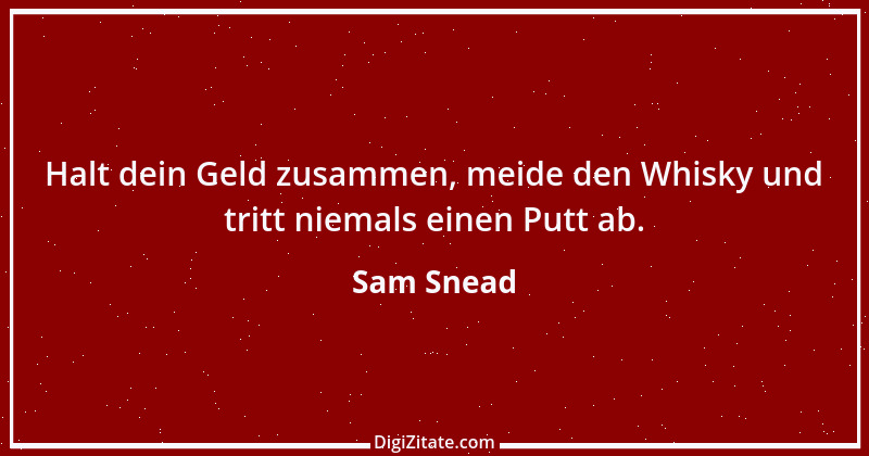 Zitat von Sam Snead 3