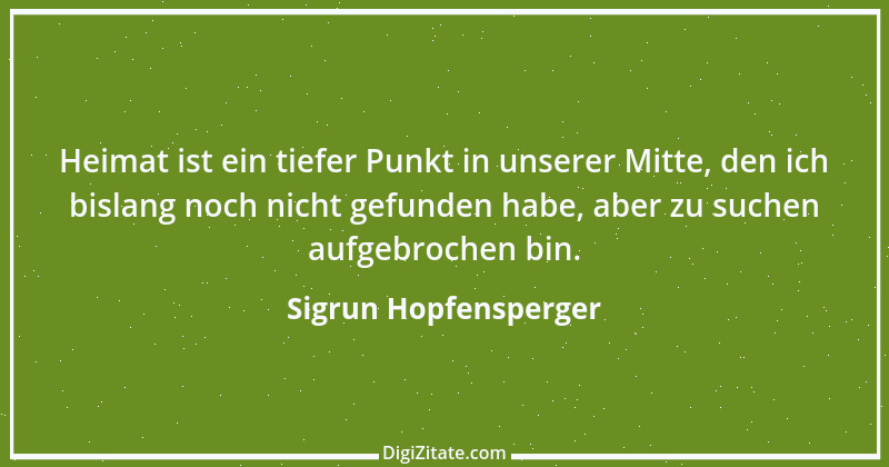 Zitat von Sigrun Hopfensperger 34