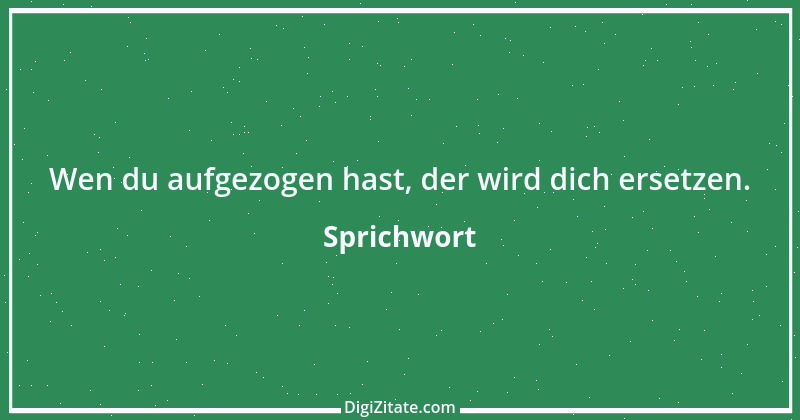 Zitat von Sprichwort 10858