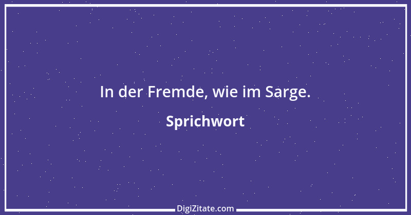 Zitat von Sprichwort 5858