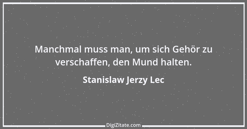 Zitat von Stanislaw Jerzy Lec 199