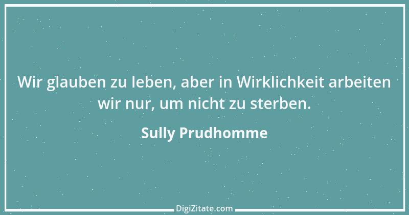 Zitat von Sully Prudhomme 27