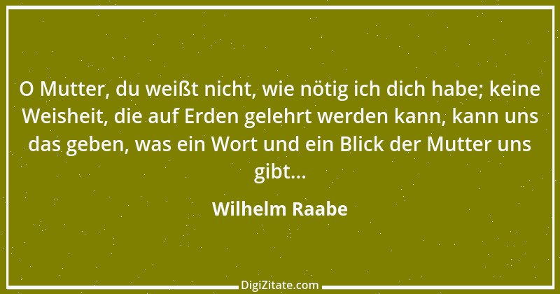 Zitat von Wilhelm Raabe 345