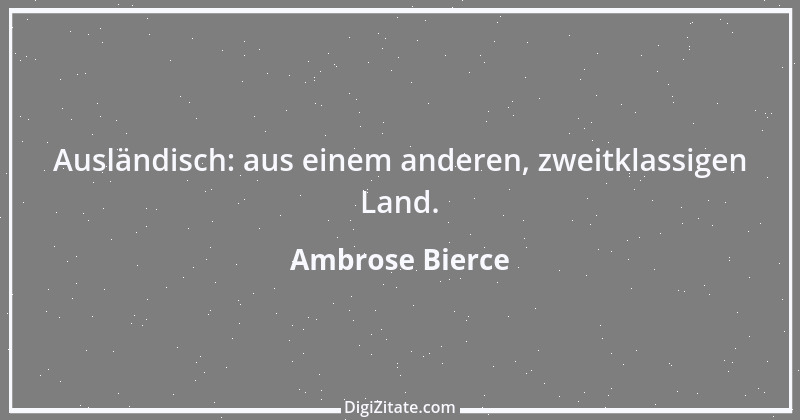 Zitat von Ambrose Bierce 97