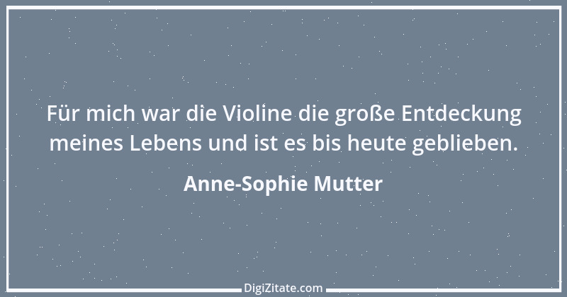 Zitat von Anne-Sophie Mutter 5