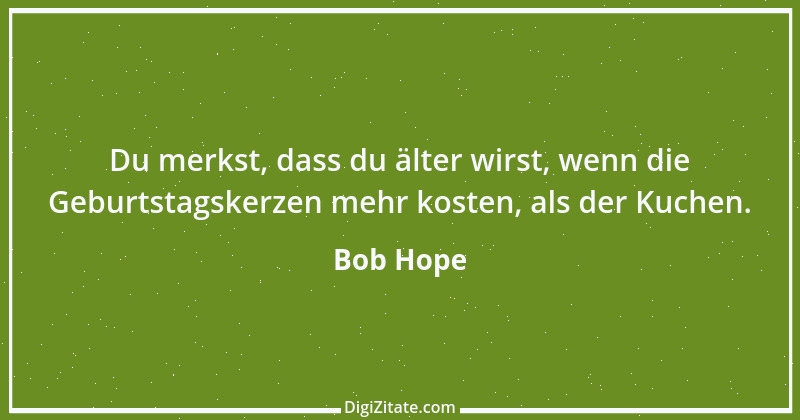 Zitat von Bob Hope 15