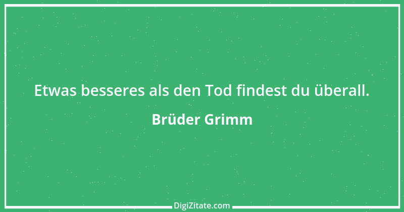 Zitat von Brüder Grimm 8