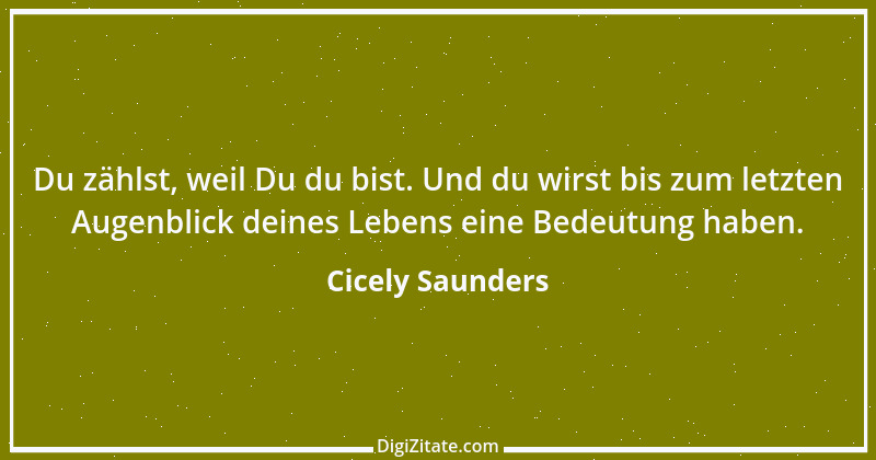 Zitat von Cicely Saunders 1