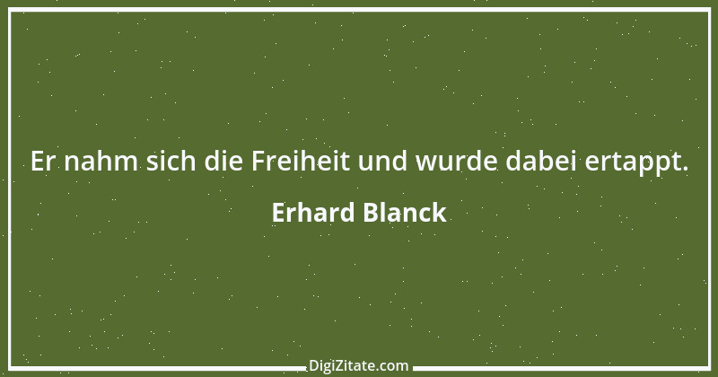 Zitat von Erhard Blanck 1422