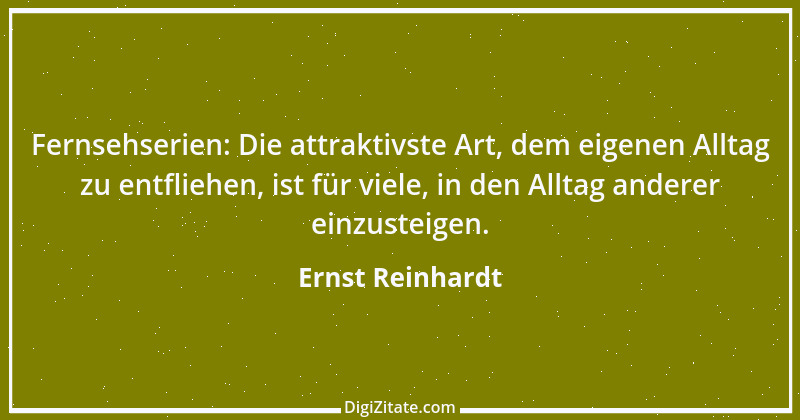 Zitat von Ernst Reinhardt 108