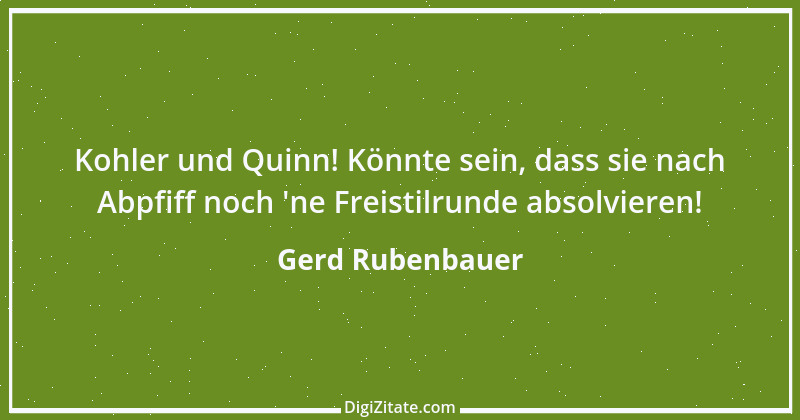 Zitat von Gerd Rubenbauer 24