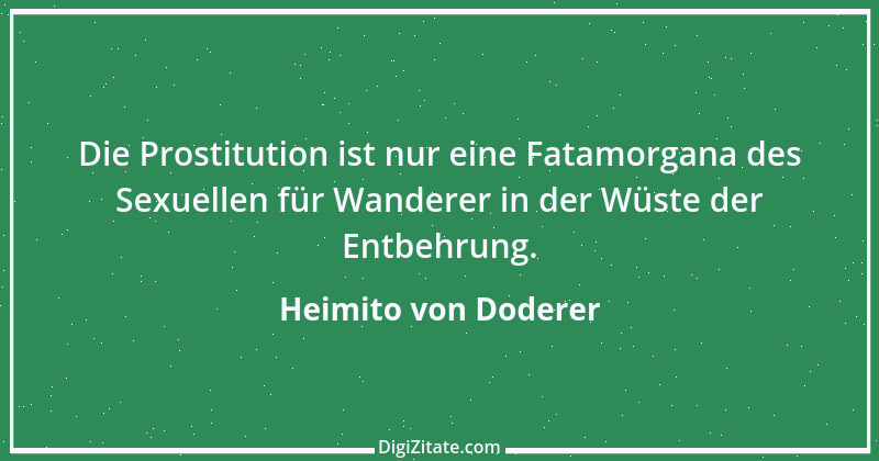 Zitat von Heimito von Doderer 36