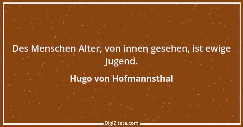 Zitat von Hugo von Hofmannsthal 6