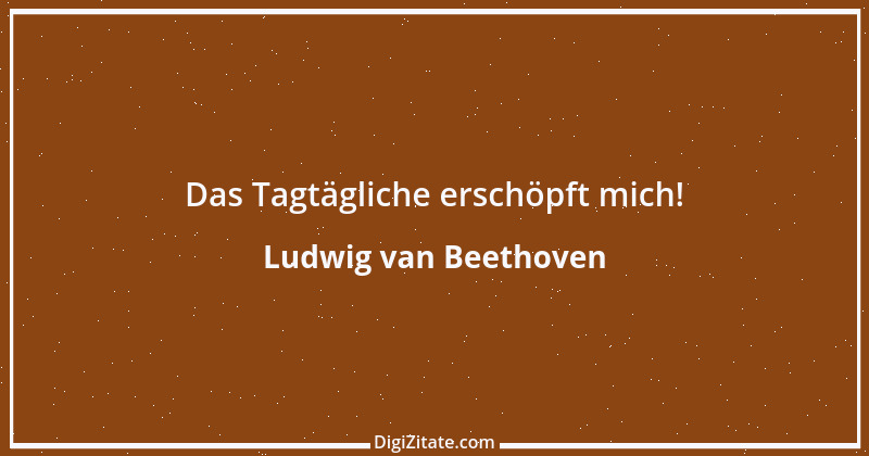 Zitat von Ludwig van Beethoven 5