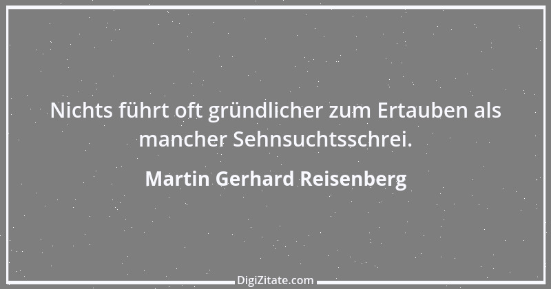 Zitat von Martin Gerhard Reisenberg 182