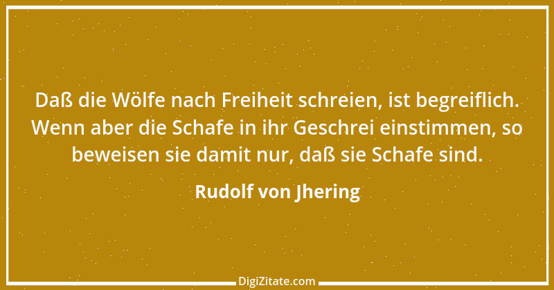 Zitat von Rudolf von Jhering 25