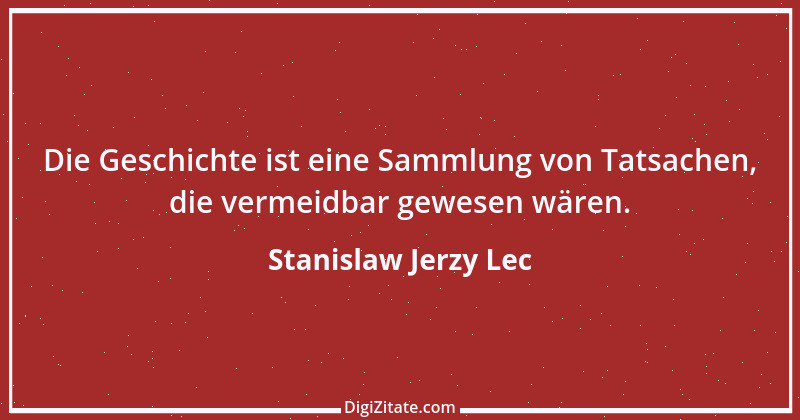 Zitat von Stanislaw Jerzy Lec 200