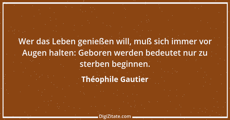 Zitat von Théophile Gautier 21