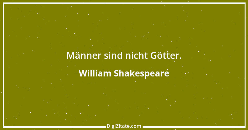 Zitat von William Shakespeare 453