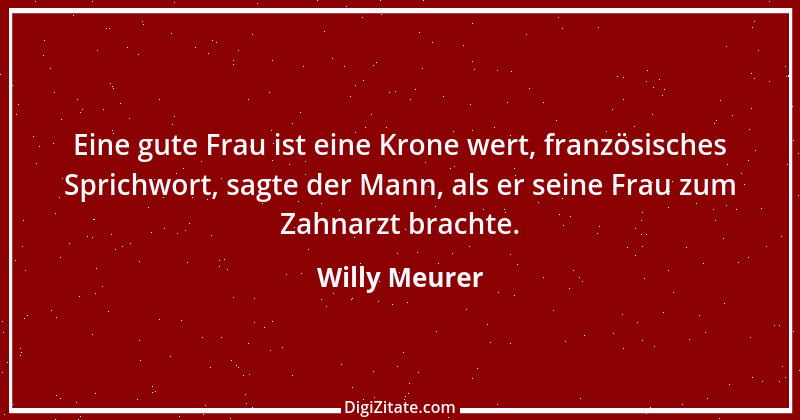 Zitat von Willy Meurer 1168