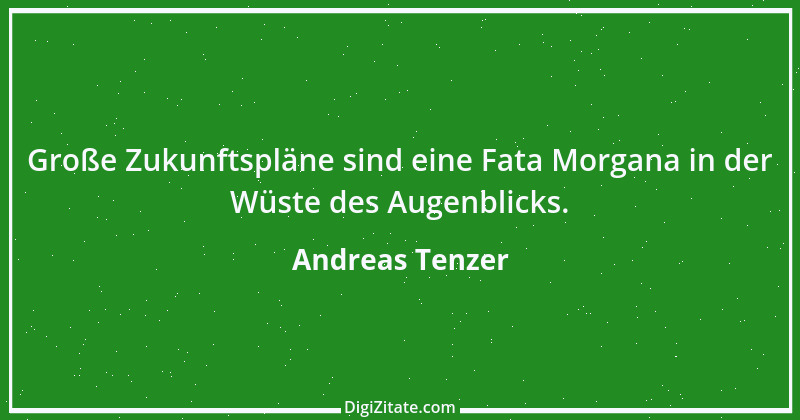 Zitat von Andreas Tenzer 211