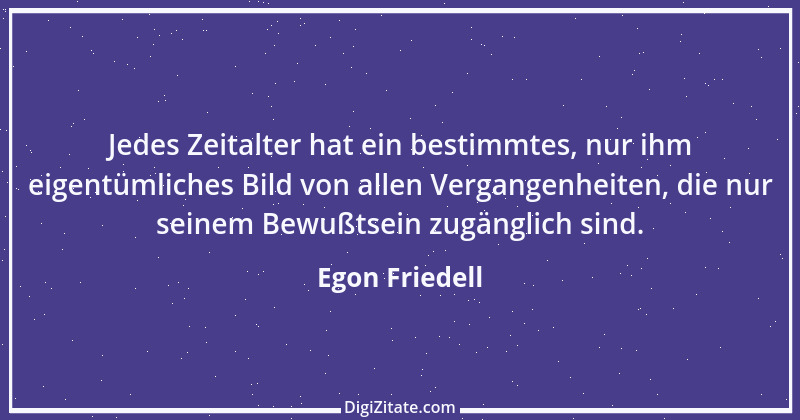 Zitat von Egon Friedell 17