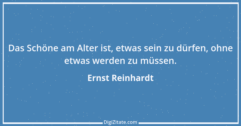 Zitat von Ernst Reinhardt 109