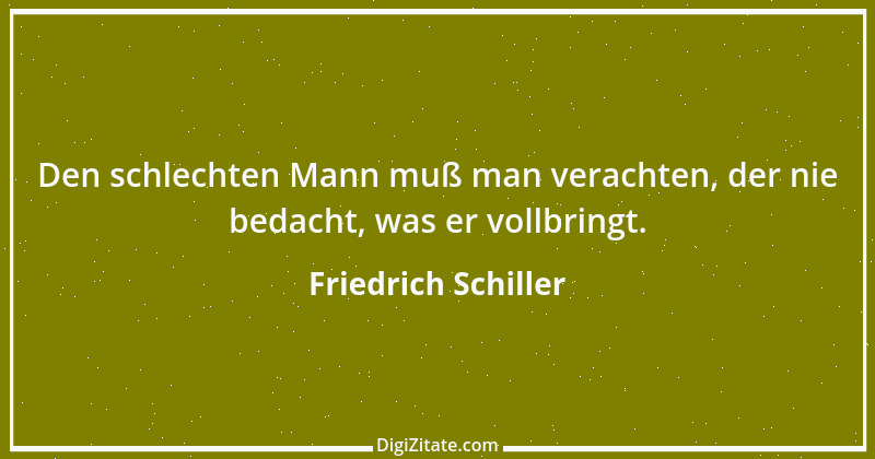 Zitat von Friedrich Schiller 385