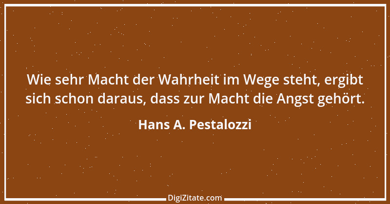 Zitat von Hans A. Pestalozzi 22