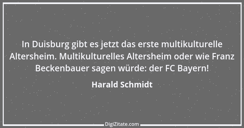 Zitat von Harald Schmidt 186