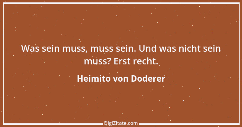 Zitat von Heimito von Doderer 37